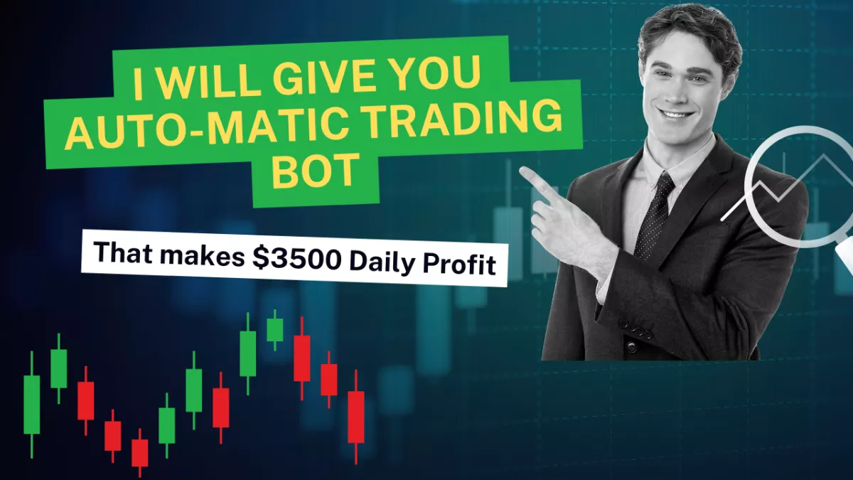 Give You High profit Passive income Trading Robot to make $3500 Daily